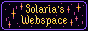 button: Solaria's Webspace